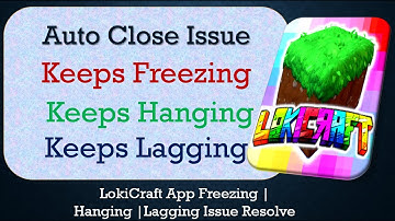 How to Fix LokiCraft Auto Close | Keeps Hanging | Freezing | Lagging Issue Solve in Android