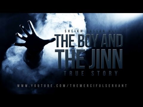 The Boy and The Jinn - True Story
