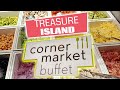 Treasure Island, LV - Corner Market Buffet Highlights in 90 Seconds