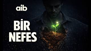 Aib Bi̇r Nefes Official Video