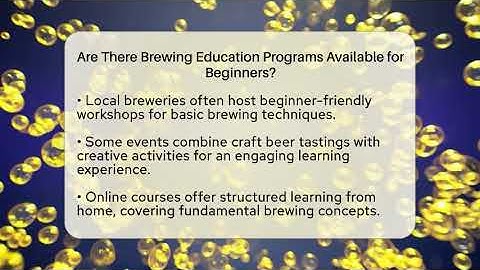 Are There Brewing Education Programs Available for Beginners? | The Pint Guy