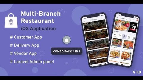 Multi-Branch Restaurant - iOS User + Delivery Boy + Vendor Apps With Laravel Admin Panel
