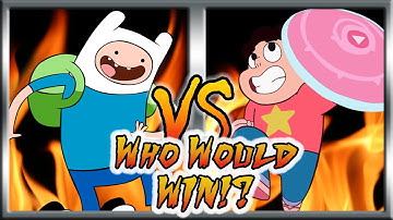 Who Would Win: Finn the Human Vs  Steven Universe