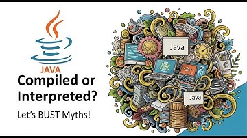 Java: Compiled or Interpreted? Let