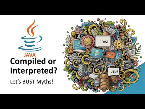 Java: Compiled or Interpreted? Let's BUST Myths! | Get the TRUTH in 2025! | Java Interview Question