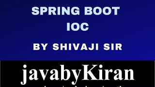 Spring Boot batch day 2 IOC concept | By Shivaji Sir