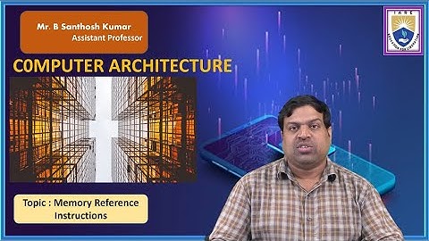 Memory Reference Instructions by Mr. B Santhosh Kumar