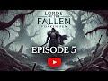 Lords of the Fallen Walkthrough Part 5 | Exploring the Depths of Forsaken Fen – Dr Dark Walker