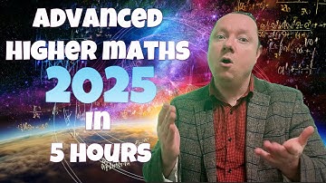 ADVANCED HIGHER MATHS 2025 | WHOLE COURSE IN 5 HOURS!