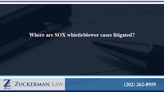 Where are SOX whistleblower cases litigated?