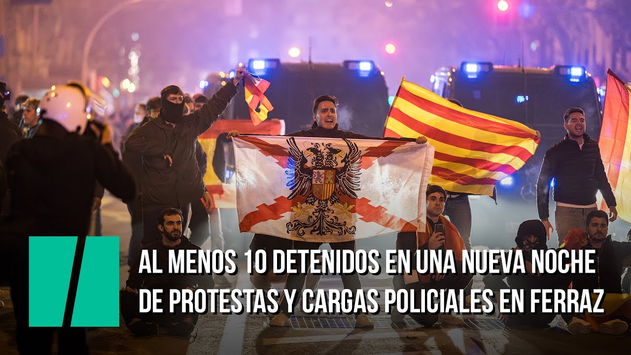 Al menos 10 detenidos en una nueva noche de protestas y cargas ...