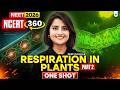 ⚡NEET 2026: NCERT 360  Respiration In Plants Part 2 One Shot | Seep Pahuja