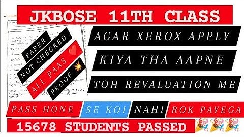 Jkbose 11th Class Revaluation Trick follow 15678+ Students Paas live proof |jkbose 11th Class Result