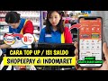 Cara Top Up Shopeepay di Indomaret | Cara Top Up Shopeepay