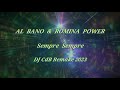Al Bano & Romina Power - Sempre Sempre (DJ CdB Remake 2023)