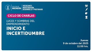 Ciclo de charlas: Luces y sombras del emprendimiento - "Inicio e Incertidumbre" screenshot 1