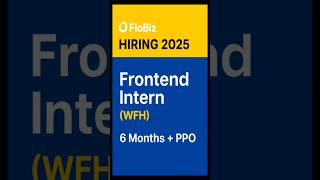 #FloBiz internship 2025 #Frontend intern #work from home #Angular #internship 2025 #frontend jobs