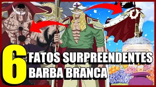 6 FATOS SURPREENDENTES SOBRE BARBA BRANCA, O PIRATA da FRUTA GURA GURA NO MI em ONE PIECE | Oi Geek