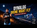 Dynalog Drone Night Fly Camera Quality Shocked Me! Dynalog GPS Drone Night Fly Lights 