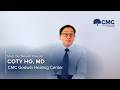 Get to Know Dr. Ho | CMC Hematology/Oncology