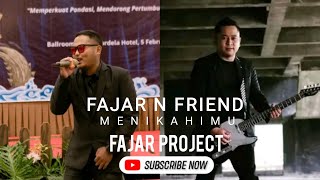 FAJAR N FRIEND - Menikahimu ( Official Lyrics Music Audio )