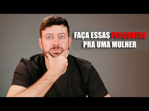 Vídeo: 20 melhores perguntas a serem feitas em um relacionamento para entender uns aos outros