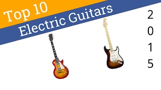10 Best Electric Guitars 2015