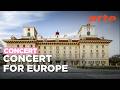 Concert pour l’Europe 2026 au palais Esterházy - Avec les Berliner Philharmoniker - ARTE Concert