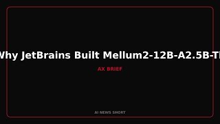 Why JetBrains Built Mellum2-12B-A2.5B-Thinking for Complex Debugging #Shorts