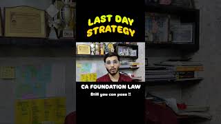 LAST DAY STRATEGY | CA FOUNDATION LAW EXAM | YOU CAN STILL PASS ✨ #examstrategy #cafoundation