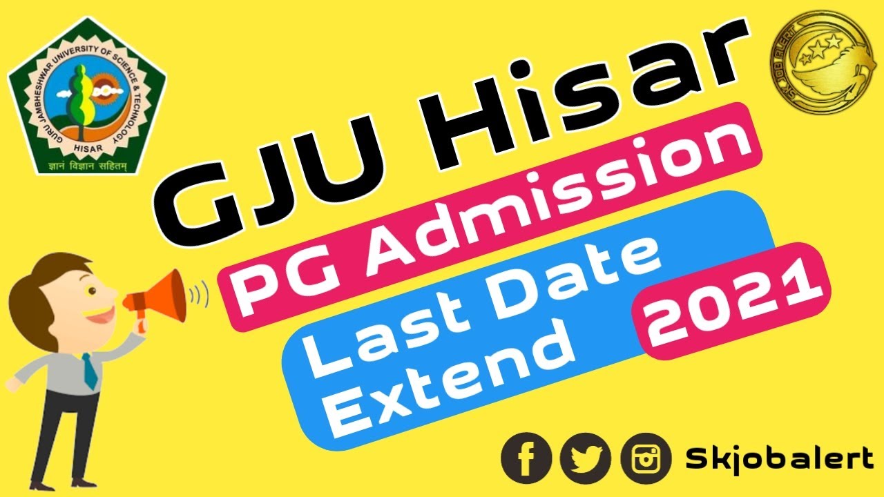 GJU PG Admission Last Date Extend 2021-22 l GJU Hisar PG Admission 2021 l Full Details By Skjobalert