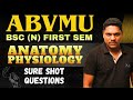 ABVMU B.Sc Nursing 1st Sem | Anatomy & Physiology Sure Shot Questions | Exam Oriented | Nursing