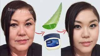 Aloe Vera and Vaseline will make you a 16 year old girl, no matter your age