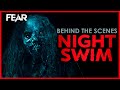 Behind The Scenes Of Night Swim (2024) | Fear: The Home Of Horror