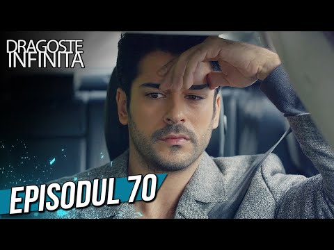Dragoste Infinita - Episodul 70 (Cu Subtitrare in Română) | Kara Sevda