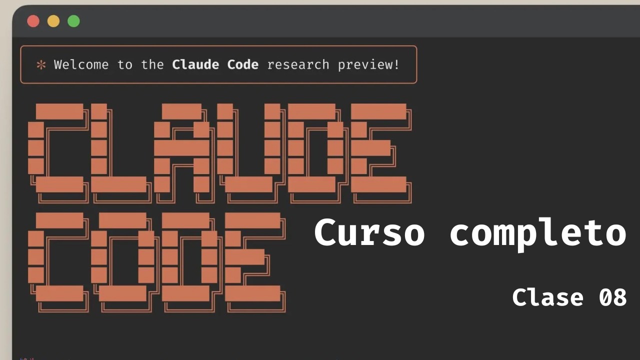 Curso de Claude Code 2026 desde cero - Proyecto Final - Clase 08 - YouTube