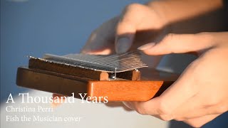 Christina Perri A Thousand Years Kalimba Cover Arranged By Fish The Musician Youtube