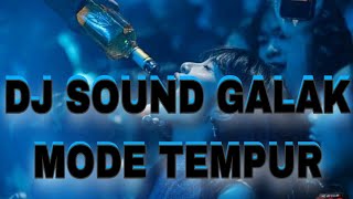 DJ SOUND GALAK MODE TEMPUR !! DUGEM JUNGLE DUTCH TERBARU 2025 FULL BASS KENCENG