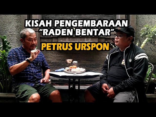 KISAH PENGEMBARAAN RADEN BENTAR - PETRUS URSPON class=