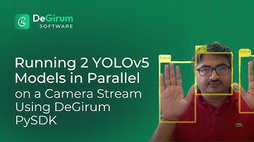 Running 2 YOLOv5 Models in Parallel on a Camera Stream Using DeGirum PySDK | ~30-Second Guide