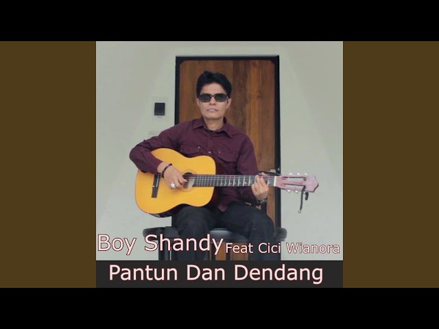 Pantun Dan Dendang (feat. Cici Wianora) class=