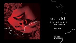 Mitski - Love Me More (Clark Remix) Resimi