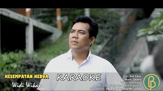 KARAOKE - KESEMPATAN KEDUA - widi Wikan