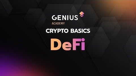 Genius Academy - Crypto Basics #2 DeFi