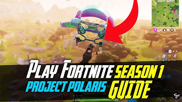 How to Play on the OLD Season 1 Fortnite Map! (Project Polaris) || OUTDATED