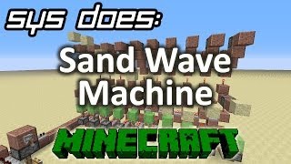 Minecraft - Sand Wave Machine