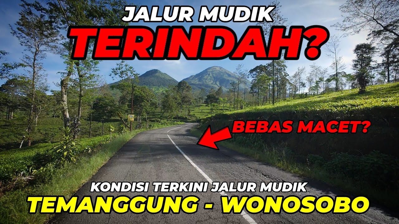 LEWAT SINI UNTUK HINDARI MACET DI KERTEK | KONDISI TERKINI JALUR MUDIK TEMANGGUNG - WONOSOBO 2025