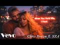 Chris Brown Ft SZA When You Hold Me I Heal New Healing Love R B Song 2026 Trending Rnb Songs 