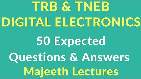 TRB TNEB DIGITAL ELECTRONICS EXPECED QUESTIONS