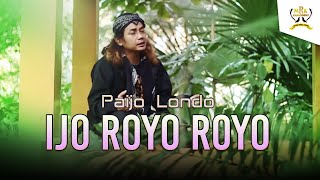 Paijo Londo - Ijo Royo | Dangdut ( Music Video)
